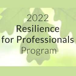 Don’t Miss the 4th Annual Resilience Training for Professionals